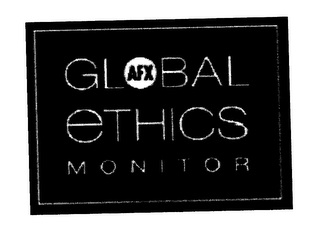 AFX GLOBAL ETHICS MONITOR