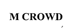 M CROWD IPCO, LLC