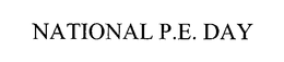 NATIONAL P.E. DAY