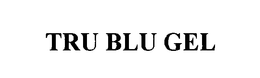 TRU BLU GEL