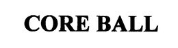 CORE BALL