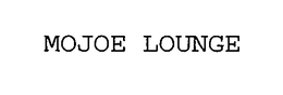 MOJOE LOUNGE