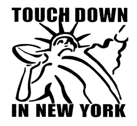TOUCH DOWN IN NEW YORK