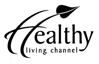 HEALTHY LIVING CHANNEL