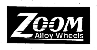 ZOOM ALLOY WHEELS