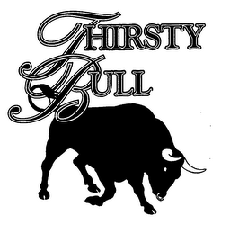 THIRSTY BULL