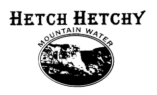 HETCH HETCHY MOUNTAIN WATER