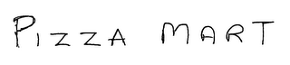PIZZA MART