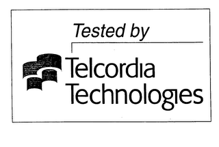 TESTED BY TELCORDIA TECHNOLOGIES