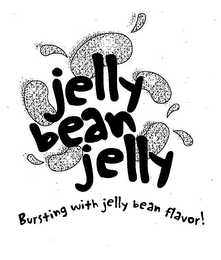 JELLY BEAN JELLY BURSTING WITH JELLY BEAN FLAVOR!