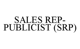 SALES REP-PUBLICIST (SRP)