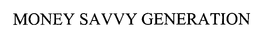 MONEY SAVVY GENERATION INC.