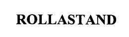 ROLLASTAND