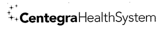 CENTEGRA HEALTH SYSTEM