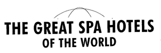 THE GREAT SPA HOTELS OF THE WORLD