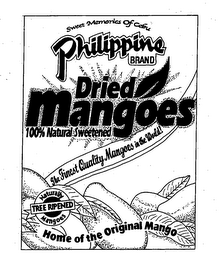 SWEET MEMORIES OF CEBU PHILIPPINE BRAND DRIED MANGOES 100% NATURAL SWEETENED THE FINEST QUALITIY MANGOES IN THE WORLD! NATURALLY TREE RIPENED MANGOES HOME OF THE ORIGINAL MANGO