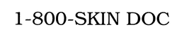 1-800-SKIN DOC