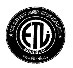 ETL VERIFIED POOL HEAT PUMP MANUFACTURERS ASSOCIATION WWW.PHPMA.ORG