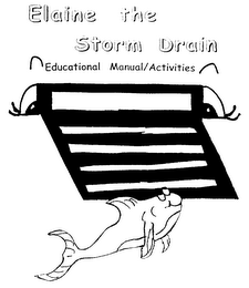 ELAINE THE STORM DRAIN EDUCATIONAL MANUAL/ACTIVITIES