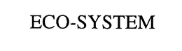 ECO-SYSTEM