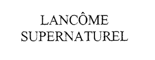 LANCÔME SUPERNATUREL