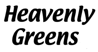 HEAVENLY GREENS