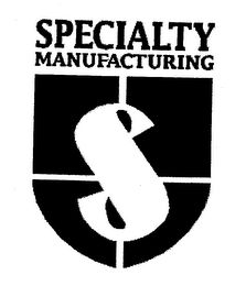 S SPECIALTY MANUFACTURING