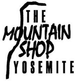 THE MOUNTAIN SHOP YOSEMITE