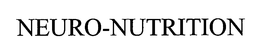 NEURO-NUTRITION