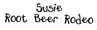 SUSIE ROOT BEER RODEO