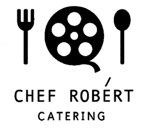 CHEF ROBERT CATERING