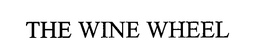 THE WINE WHEEL