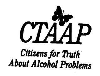 CTAAP CITIZENS FOR TRUTH ABOUT ALCOHOL PROBLEMS