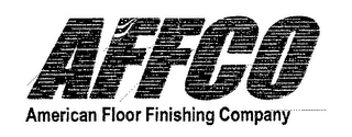 AFFCO AMERICAN FLOOR FINISHING COMPANY