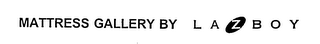 MATTRESS GALLERY BY LAZBOY