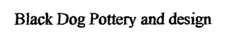 BLACK DOG POTTERY
