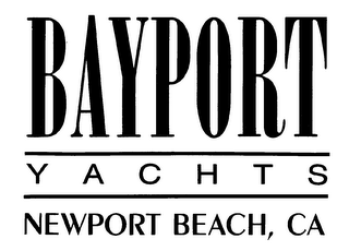 BAYPORT YACHTS NEWPORT BEACH, CA