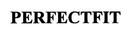 PERFECTFIT