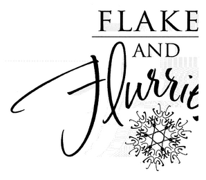 FLAKES AND FLURRIES
