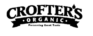 CROFTER'S ORGANIC PRESERVING GREAT TASTE