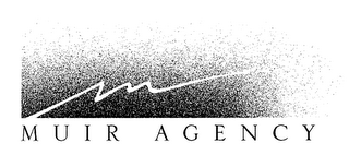 MUIR AGENCY