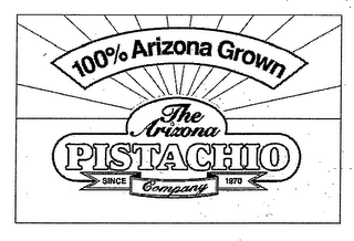 100% ARIZONA GROWN THE ARIZONA PISTACHIO COMPANY SINCE 1970