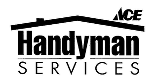 ACE HANDYMAN SERVICES