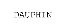 DAUPHIN ENTWICKLUNGS-U. BETEILIGUNGS-GMBH