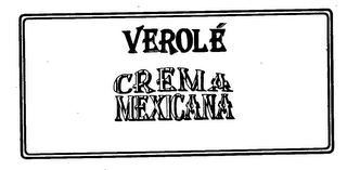 VEROLE CREMA MEXICANA