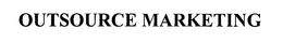 Outsource Marketing, LLC