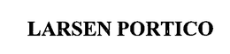 LARSEN PORTICO