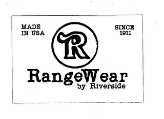 R RANGEWEAR BY RIVERSIDE MADE IN USA SINCE 1911