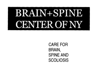 BRAIN+SPINE CENTER OF NY CARE FOR BRAIN, SPINE AND SCOLIOSIS