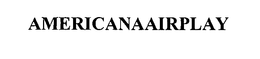 AMERICANAAIRPLAY